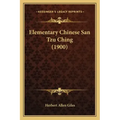 Elementary Chinese San Tzu Ching (1900)