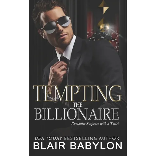 Tempting the Billionaire: Romantic Suspense with a Twist