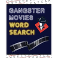 Gangster Movies Word Search: 50+ Film Puzzles With Action Movie Pictures Have Fun Solving These Large-Print Word Find Puzzles!