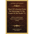 Diary Of A Journey From The Mississippi To The Coasts Of The Pacific V2: With A United States Government Expedition (1858)