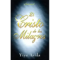 El Cristo de Los Milagros