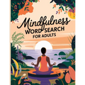 Mindfulness Word Search Book for Adults: Large Print Word Search Puzzle Book for Women
