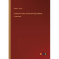 Scripture Texts Illustrated by General Literature