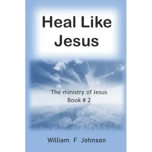 Heal like Jesus: Restoring the church's lost ministry