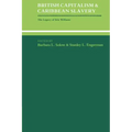 British Capitalism and Caribbean Slavery: The Legacy of Eric Williams