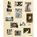 As We Rise: Photography from the Black Atlantic: Selections from the Wedge Collection