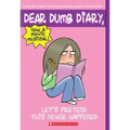 Let's Pretend This Never Happened (Dear Dumb Diary #1): Volume 1