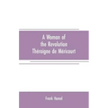 A woman of the revolution: Théroigne de Méricourt