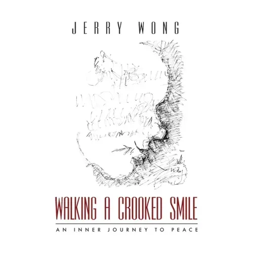 Walking a Crooked Smile: An Inner Journey to Peace