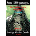 Some 12.000 years ago...: The Nephilim and the Fallen angels, Colombia
