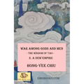 War among Gods and Men: - The Wisdom of Tao - 2. A New Empire