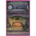 Spirits, Ghost and Guardians: Young Person's School of Magic & Mystery Series Vol. 5