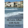 My Love Affair with Sicily