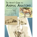 The Artist's Guide to Animal Anatomy