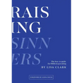 Raising Sinners