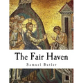 The Fair Haven: Samuel Butler