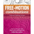 Free-Motion Combinations: Unlimited Quilting Designs