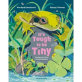 It's Tough to Be Tiny: The Secret Life of Small Creatures