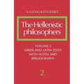 The Hellenistic Philosophers: Volume 2, Greek and Latin Texts with Notes and Bibliography