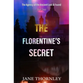 The Florentine's Secret: Historical Mystery Thriller