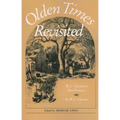 Olden Times Revisited: W. L. Clayton's Pen Pictures