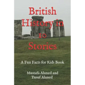 British History in 10 Stories: A Fun Facts for Kids Book