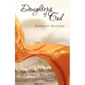 Daughters Of God.........Modesty Matters