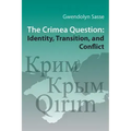 The Crimea Question: Identity, Transition, and Conflict
