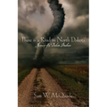 There is a Road in North Dakota: Memoirs of a Dakota Budman