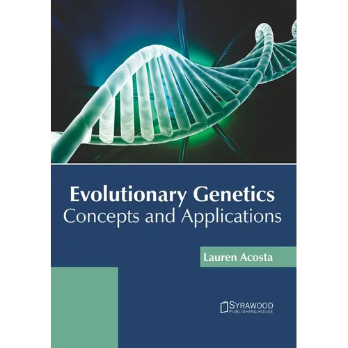 Evolutionary Genetics: Concepts and Applications