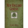 New England Genesis: A Trilogy