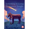 Something Is Going To Happen Tonight