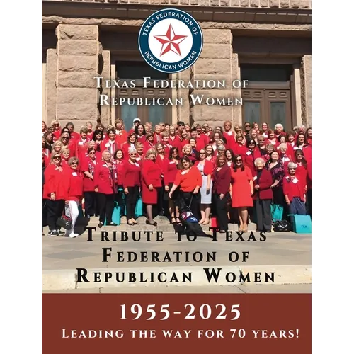 Tribute to Texas Federation of Republican Women