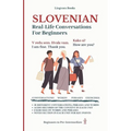 Slovenian: Real-Life Conversations for Beginners (with audio)