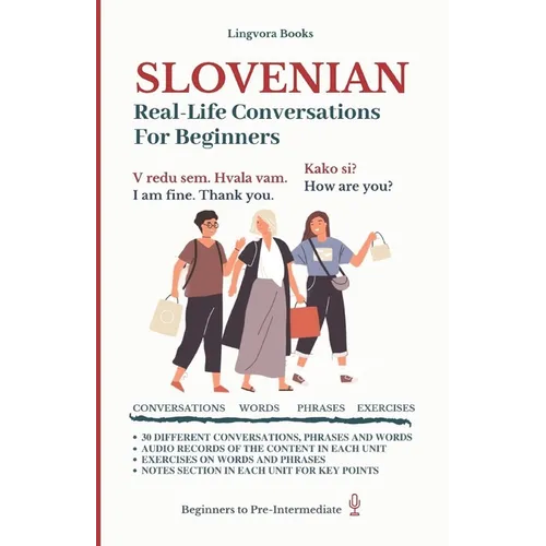 Slovenian: Real-Life Conversations for Beginners (with audio)