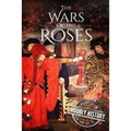 Wars of the Roses: A History From Beginning to End