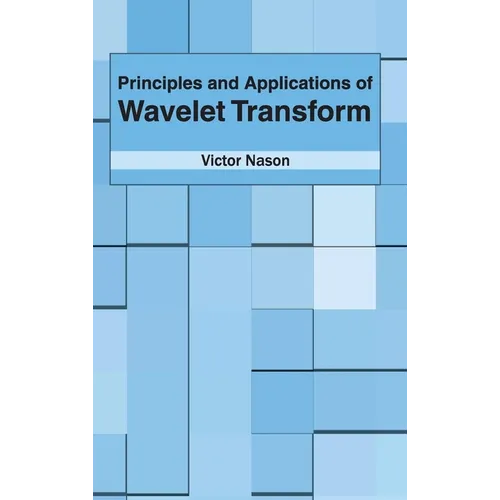 Principles and Applications of Wavelet Transform