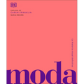 Moda (Fashion): La Historia Visual Definitva