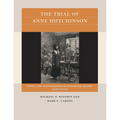 The Trial of Anne Hutchinson: Liberty, Law, and Intolerance in Puritan New England
