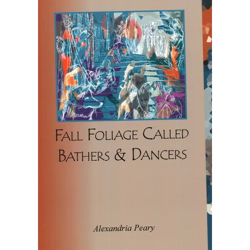 Fall Foliage Called Bathers and Dancers