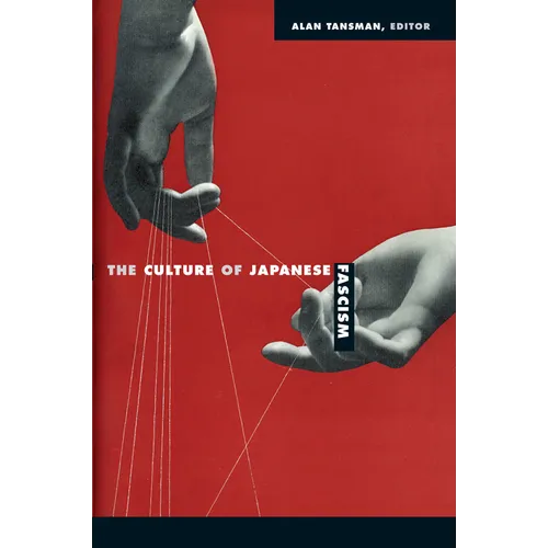 The Culture of Japanese Fascism