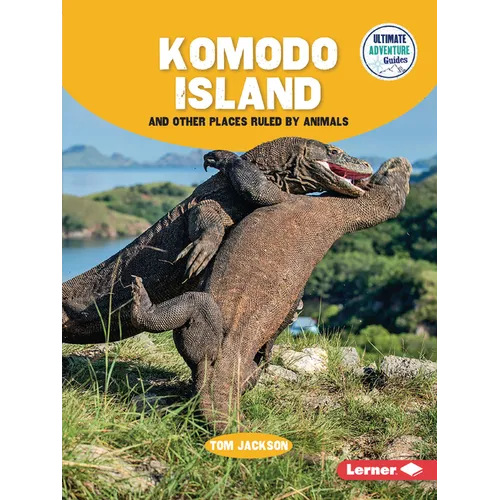 Komodo Island and Other Places Ruled by Animals