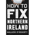 How to Fix Northern Ireland
