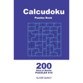 Calcudoku Puzzles Book - 200 Hard to Master Puzzles 9x9 (Volume 10)