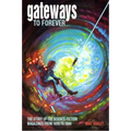Gateways to Forever: The Story of the Science-Fiction Magazines from 1970 to 1980
