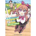 Farming Life in Another World Volume 6