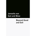 Jenseits von Gut und Böse / Beyond Good and Evil [Bilingual Edition] - German & English (Vol I of II)