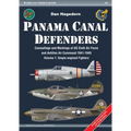 Panama Canal Defenders: Camouflage and Markings of Us Sixth Air Force and Antilles Air Command 1941-1945: Volume 1 - Single-Engined Fighters