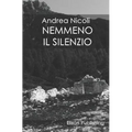 Nemmeno il silenzio