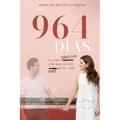 964 Días: -o cómo sobrevivir a la muerte del amor de tu vida